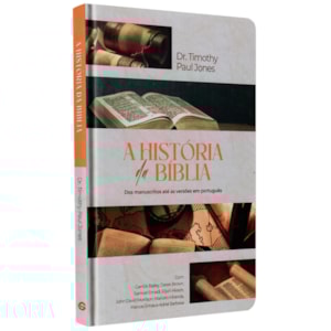 A História da Bíblia | Dr Timothy Paul Jones
