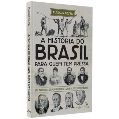 A História do Brasil Para Quem Tem Pressa | Marcos Costa