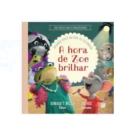 A Hora de Zoe Brilhar | Quando Você Quiser se Esconder | Jocelyn Flenders