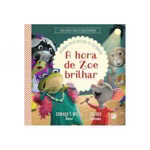 A Hora de Zoe Brilhar | Quando Você Quiser se Esconder | Jocelyn Flenders