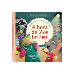 Segunda imagem do produto A Hora de Zoe Brilhar | Quando Você Quiser se Esconder | Jocelyn Flenders