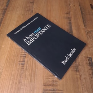 Segunda imagem do produto A Hora mais Importante | Buck Jacobs