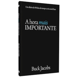 A Hora mais Importante | Buck Jacobs