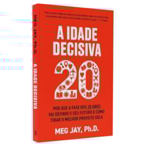 A Idade Decisiva 20 | Meg Jay