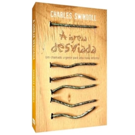 A Igreja Desviada | Charles Swindoll