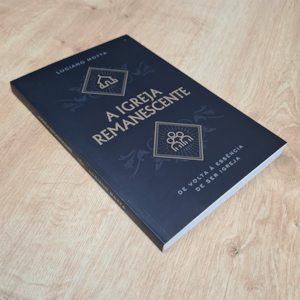 Segunda imagem do produto A Igreja Remanescente | Luciano Motta