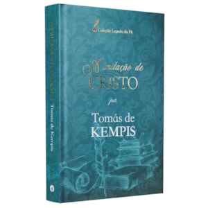 A Imitação de Cristo | Tomás de Kempis