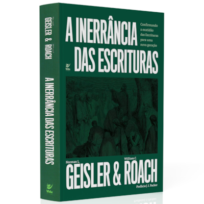 A Inerrância das Escrituras | Geisler & Roach