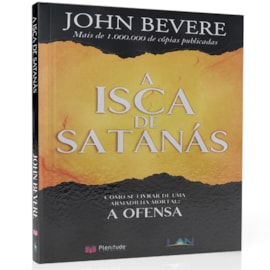 A Isca de Satanás | John Bevere