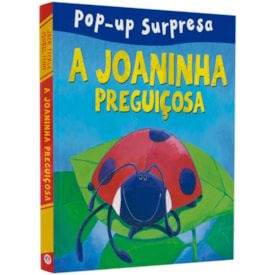 A Joaninha Preguiçosa | Pop-up Surpresa | A Partir de 3 Anos