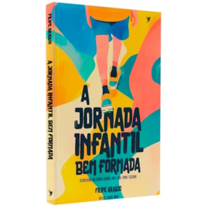 A Jornada Infantil Bem Formada | Filipe Araújo