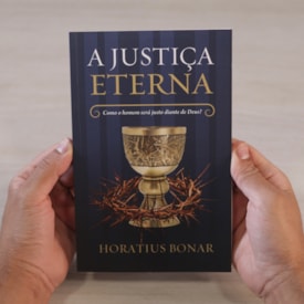 Segunda imagem do produto A Justiça Eterna | Horatius Bonar