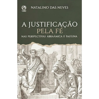 A Justificação Pela Fé | Natalino das Neves