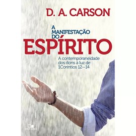 A Manifestação do Espírito | D. A. Carson