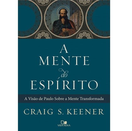 A Mente do Espírito | Craig S. Keener