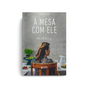 Segunda imagem do produto À Mesa com Ele | Zoe Lilly