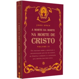  A Morte da Morte na Morte de Cristo
 | Volume II | John Owen