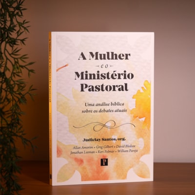 Segunda imagem do produto A Mulher e o Ministério Pastoral | Judiclay Santos