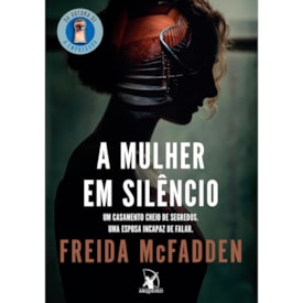 A Mulher em Silêncio | Freida Mcfadden