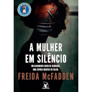 A Mulher em Silêncio | Freida Mcfadden