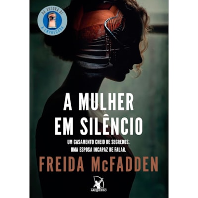 A Mulher em Silêncio | Freida Mcfadden