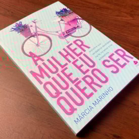 Segunda imagem do produto A Mulher Que Eu Quero Ser | Márcia Marinho