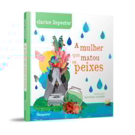 Segunda imagem do produto A Mulher Que Matou Os Peixes | Clarice Lispector