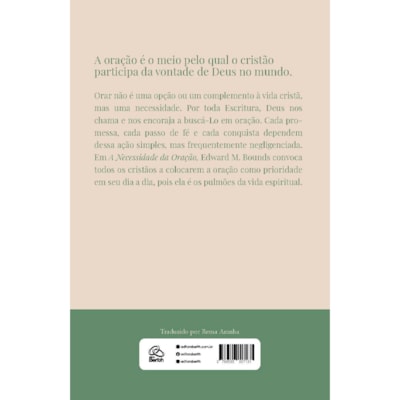 Segunda imagem do produto A Necessidade da Oração | Edward M. Bounds