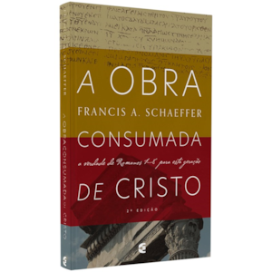 Segunda imagem do produto A Obra Consumada de Cristo | Francis A. Schaeffer