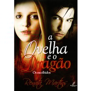 A Ovelha e o Dragão | Vol. 1 | Renata Martins