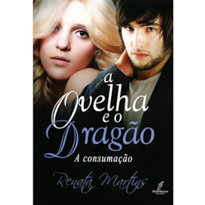 A Ovelha e o Dragão | Vol. 3 | Renata Martins