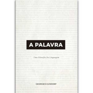 A Palavra | George Gusdorf