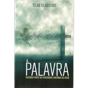 A Palavra | Sean Gladding