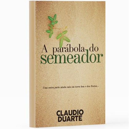 A Parábola do Semeador | Pr. Cláudio Duarte