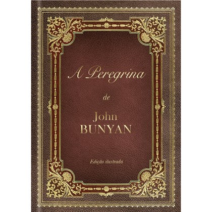 A Peregrina | John Bunyan | Capa dura