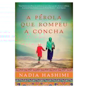 A Pérola Que Rompeu a Concha | Nadia Hashimi