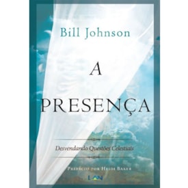 A Presença | Bill Johnson