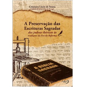 A Preservação das Escrituras Sagradas | Cristiano Lúcio de Souza