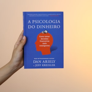 Segunda imagem do produto A Psicologia do Dinheiro | Dan Ariely e Jeff Kreisler