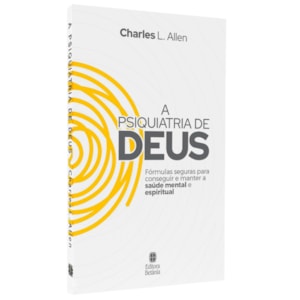 A Psiquiatria de Deus | Charles L. Allen