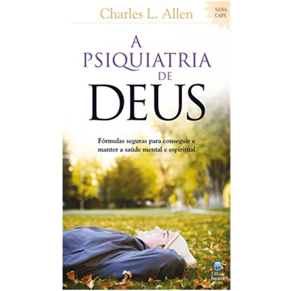 A Psiquiatria de Deus | Charles L. Allen