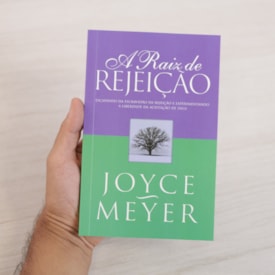 Segunda imagem do produto A Raiz de Rejeição | Joyce Meyer