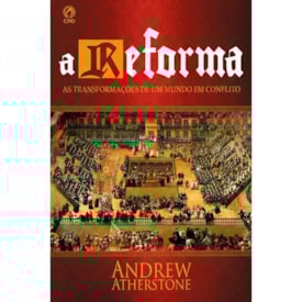 A Reforma | Andrew Atherstone