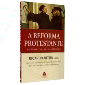 A Reforma Protestante | Ricardo Bitun