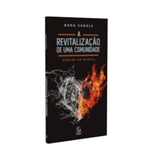 A Revitalização de uma Comunidade
                                         | Bodo Schulz