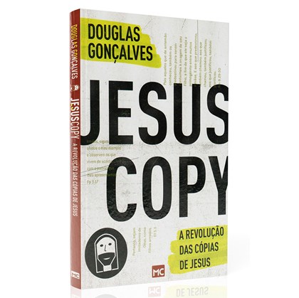 A Revolução das cópias de Jesus | Douglas Gonçalves