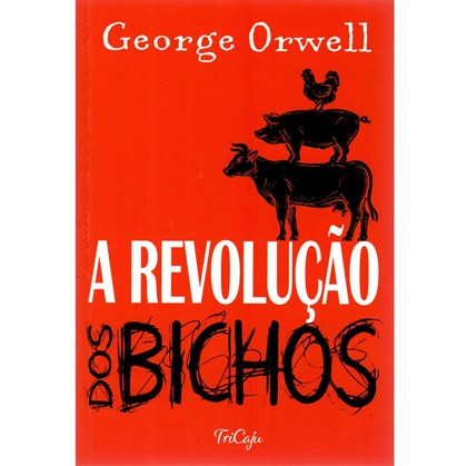 A Revolução dos Bichos | George Orwell TRICAJU