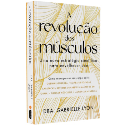 A Revolução dos Músculos
 | Dra. Gabrielle Lyon