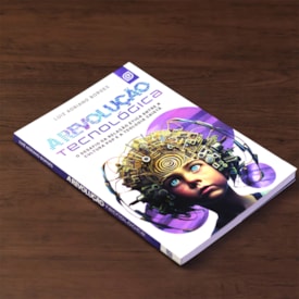 Segunda imagem do produto A Revolução Tecnológica | Luiz Adriano Borges