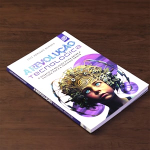 Segunda imagem do produto A Revolução Tecnológica | Luiz Adriano Borges